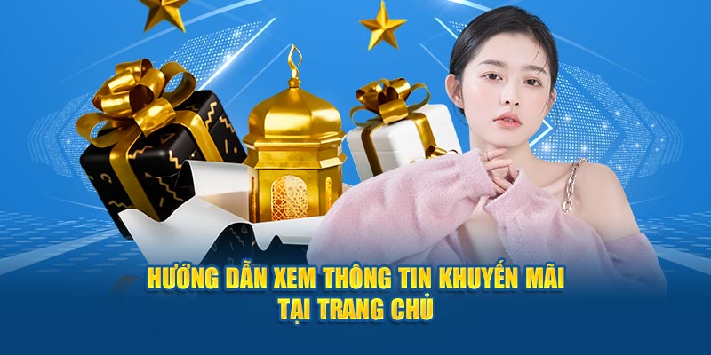 Hướng dẫn xem thông tin khuyến mãi tại trang chủ 