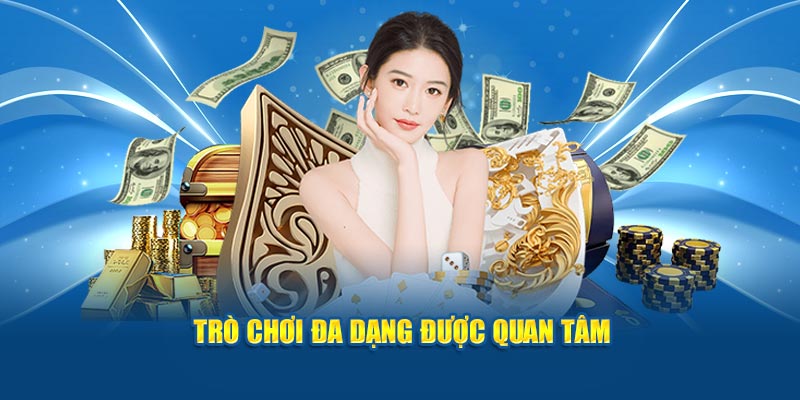 Tựa game vô cùng đa dạng được quan tâm